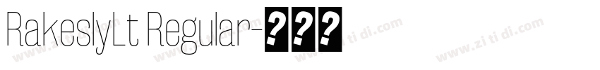 RakeslyLt Regular字体转换